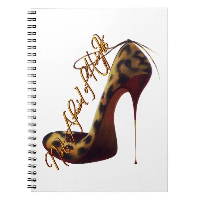 "Not Afraid of Heights" Tres Chic High Heel Design Notebook (Front)