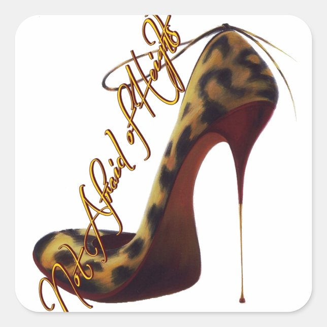 "Not Afraid of Heights" Tres Chic High Heel Design Square Sticker (Front)