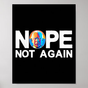 Not Again Funny Biden Pro-trump Poster
