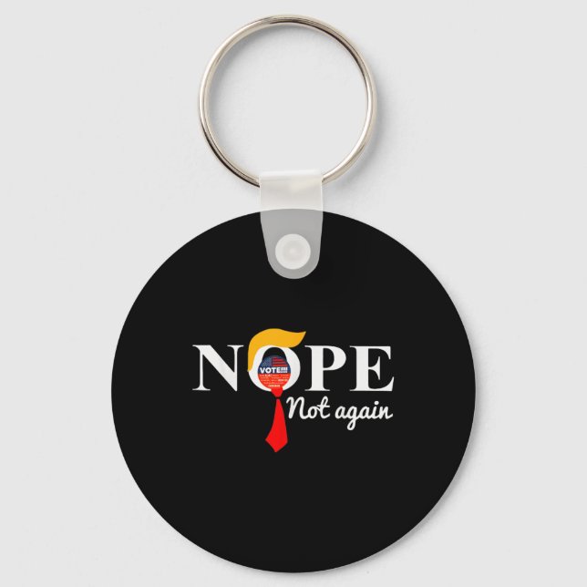 Not Again Funny Trump 6  Keychain (Front)