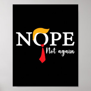 Not Again Funny Trump Biden Democrat Usa Election Poster