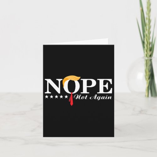 Not Again Funny Trump Political Election 2024 Supp Card