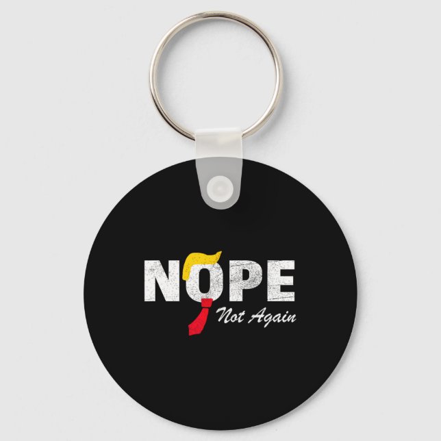 Not Again No More Trump Kamala Harris 2024 Electio Keychain (Front)