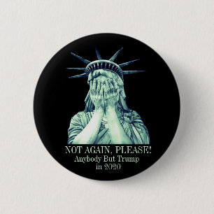 Not Again, Please! Button