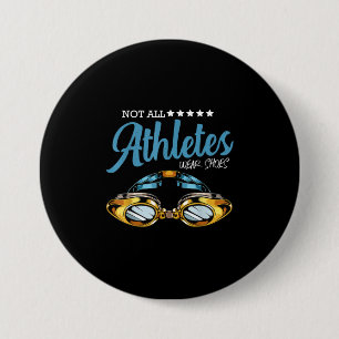 Not All Athletes Wear Shoes Funny Swimming Swimmer Button