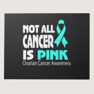 Not All Cancer Is Pink Ovarian Cancer Awareness Notepad