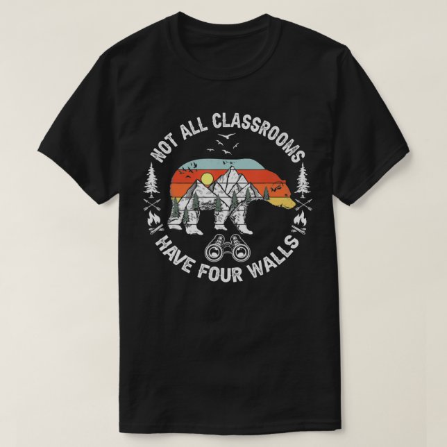 Not All Classrooms Have Four Walls Adventure bear  T-Shirt (Design Front)