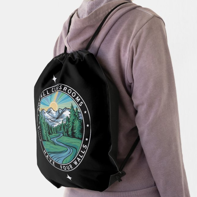 Not All Classrooms Have Four Walls Nature School Drawstring Bag (Insitu)