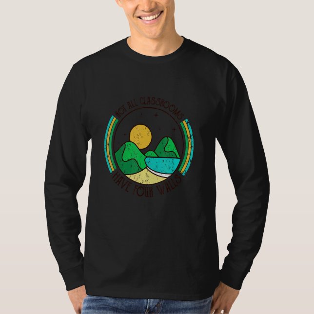 Not All Classrooms Have Four Walls Teacher Life Vi T-Shirt (Front)