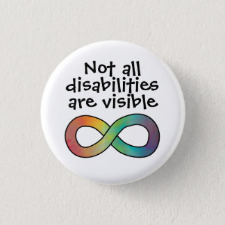 Not All Disabilities are Visible Autism Acceptance Button