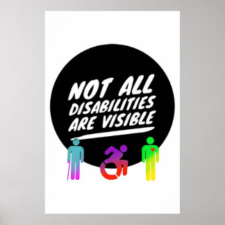 Not All Disabilities Are Visible autism Poster