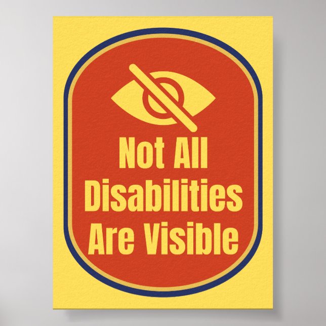Not All Disabilities Are Visible - Blind Version Poster (Front)