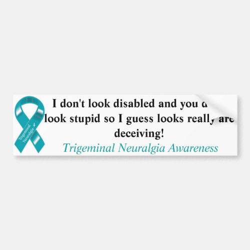 Not all disabilities are visible bumper sticker