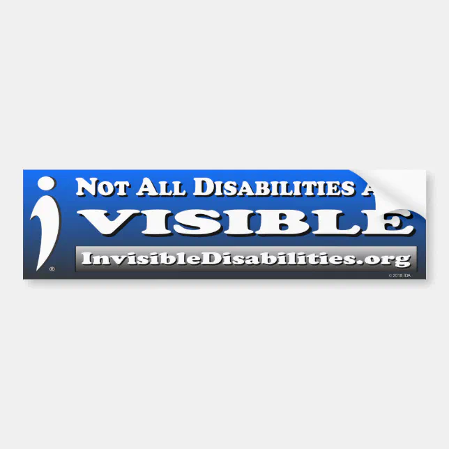 Not All Disabilities Are Visible Bumper Sticker Zazzle 