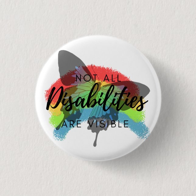 Not all disabilities are visible butterfly keycha button (Front)