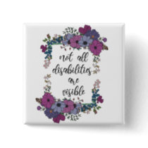 Not All Disabilities Are Visible Button