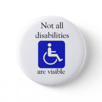 Not all Disabilities are Visible Button