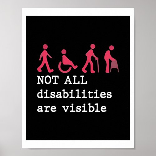 Not All Disabilities Are Visible classic Poster