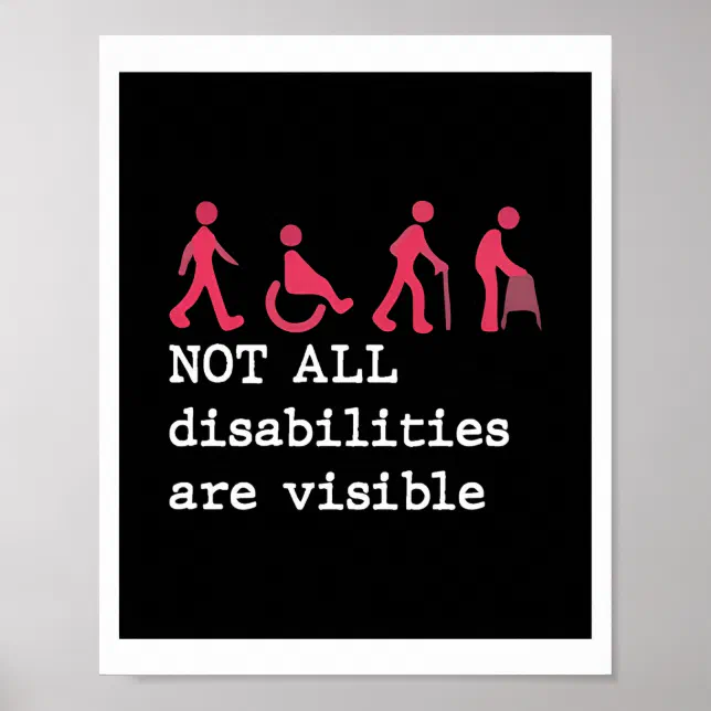 Not All Disabilities Are Visible classic Poster | Zazzle