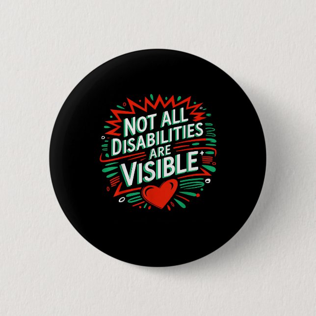 Not All Disabilities Are Visible Cool Invisible Di Button (Front)