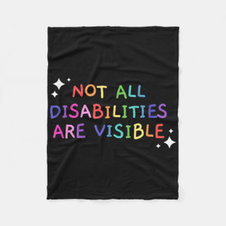 Not All Disabilities Are Visible Handicapped Aware Fleece Blanket