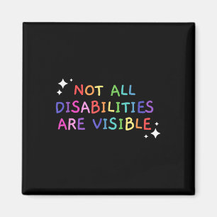 Not All Disabilities Are Visible Handicapped Aware Magnet
