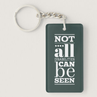 Not All Disabilities are Visible Keychain