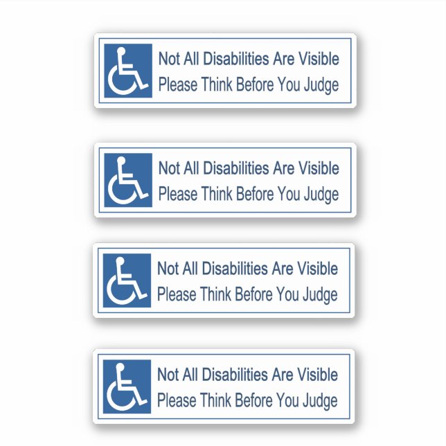 not all disabilities are visible think 4 sticker (Front)