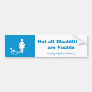 Not all Disabilities are Visible Woman Bumper Sticker
