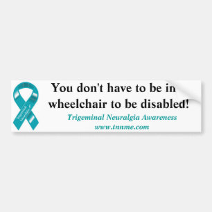 Not all disabilities involve a wheelchair! bumper sticker