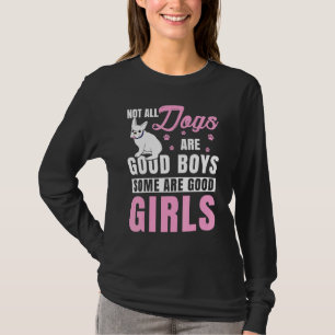 Not All Dogs Are Good Boys Some Are French Bulldog T-Shirt