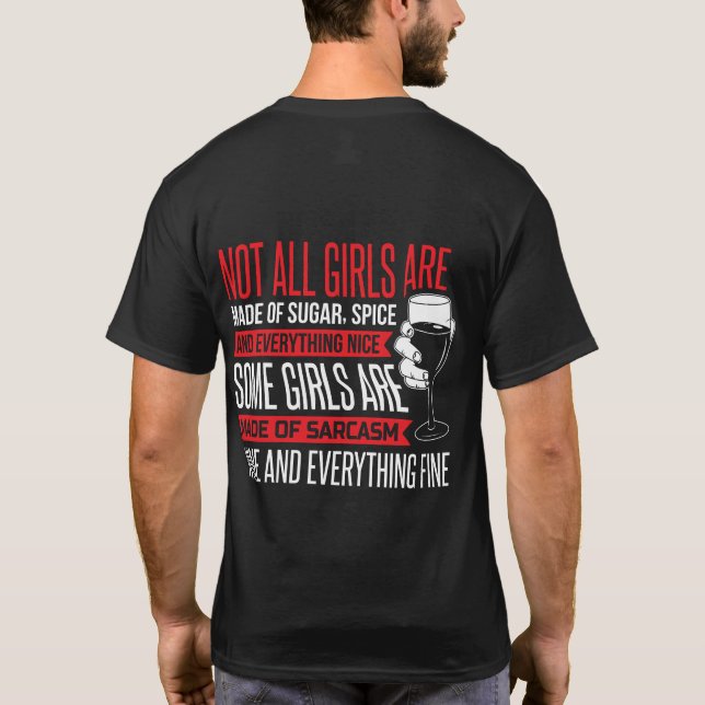 Not-all-girls-are-made-of-spice T-Shirt (Back)