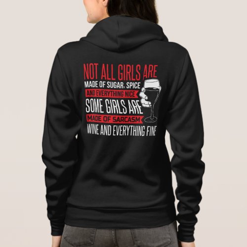 Not All Girls Are Made of Sugar and Spice T_Shirt Hoodie