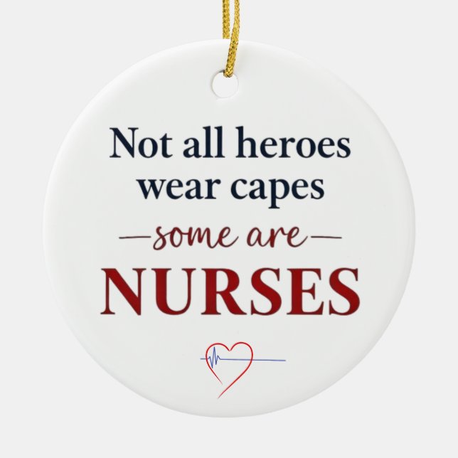 Not All Heroes Nurse Personalized Name Gift Ceramic Ornament (Front)