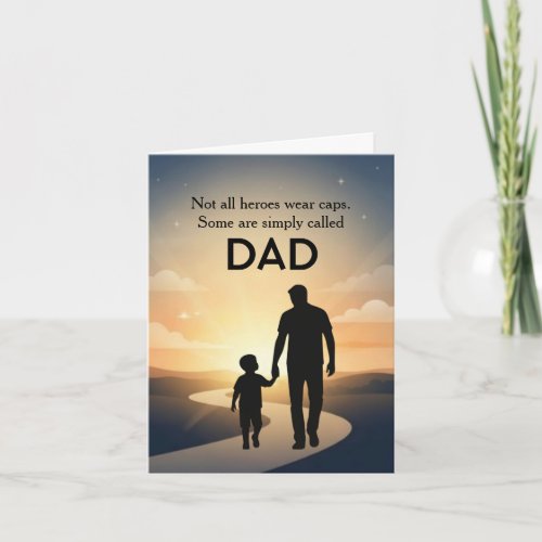 Not All Heroes Wear Capes Father's Day Card