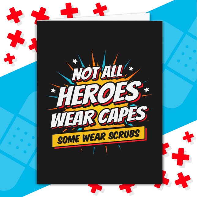 Not All Heroes Wear Capes Nurse Appreciation Card (Creator Uploaded)