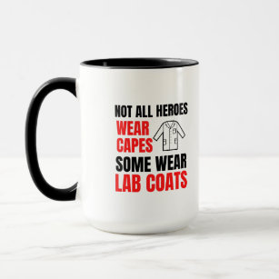 Not all heroes wear capes some wear lab coats mug