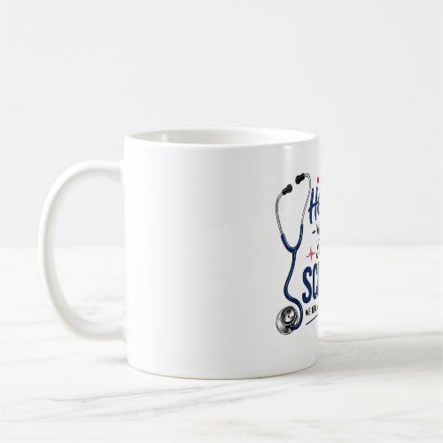 Not All Heroes Wear Capes, Some Wear Scrubs Mug