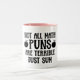 Not All Math Puns Funny Math Two-Tone Coffee Mug