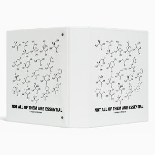 Not All Of Them Are Essential (20 Amino Acids) 3 Ring Binder