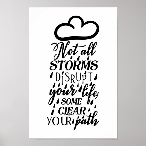 Not All Storms Disrupt Poster