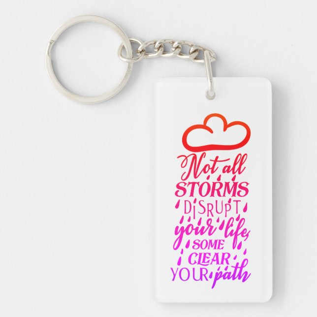 Not All Storms Keychain (Front)