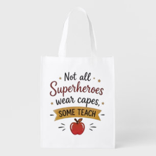 Not All Superheroes Some Teach Grocery Bag