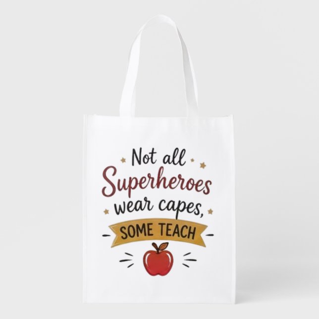 Not All Superheroes Some Teach Grocery Bag (Front)