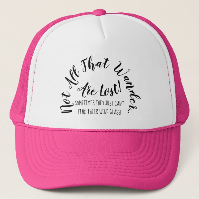 Not All That Wander Are Lost Hat Retirement Wine (Front)