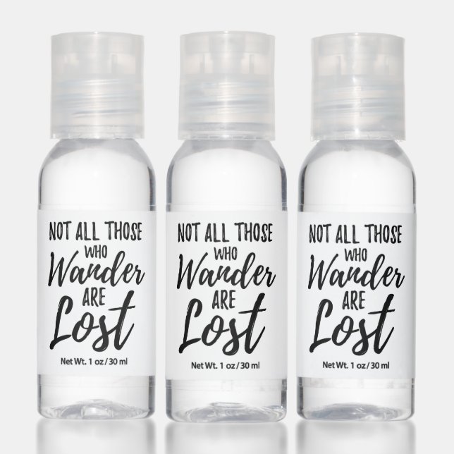 Not All Those Who Wander Are Lost Hand Sanitizer (Set)