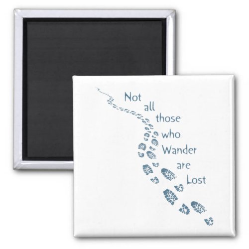 Not all those who Wander are Lost Hiking Footprint Magnet