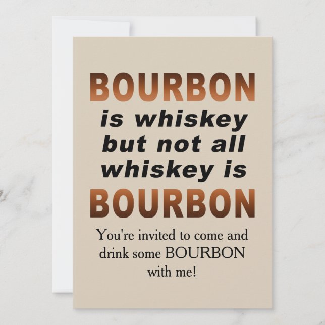 Not All Whiskey Is BOURBON! Invitation (Front)