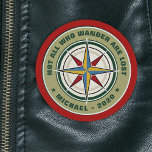 Not All Who Wander Are Lost Adventure Compass Patch<br><div class="desc">Not All That Wander is Lost Adventure Compass Patch - You'll be headed in the right direction with this stylish personalized adventurer patch featuring a compass.</div>