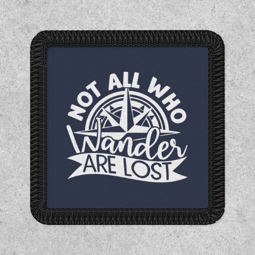 Not All Who Wander Are Lost Adventure Patch